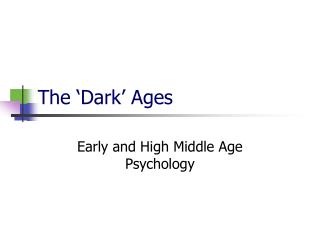 The ‘Dark’ Ages