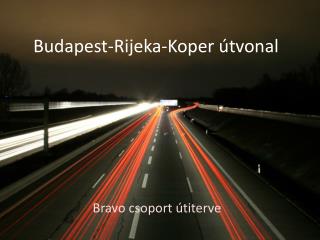 Budapest-Rijeka-Koper útvonal