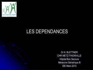 LES DEPENDANCES