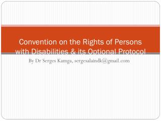 Convention on the Rights of Persons with Disabilities &amp; its Optional Protocol