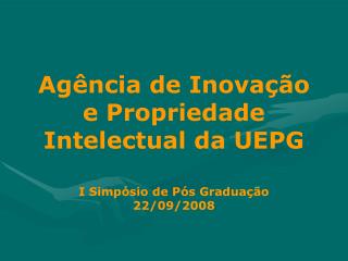 Agência de Inovação e Propriedade Intelectual da UEPG