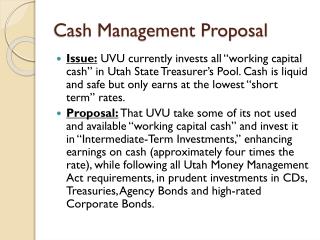 Cash Management Proposal