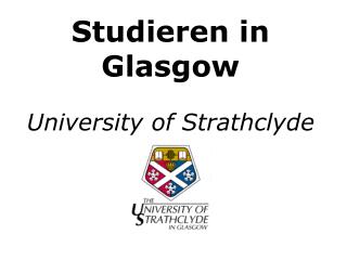 Studieren in Glasgow University of Strathclyde