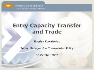 Entry Capacity Transfer and Trade