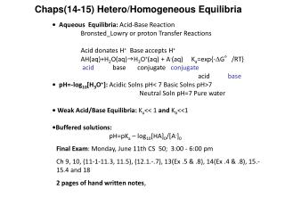 • Aqueous Equilibria: Acid-Base Reaction 	Bronsted_Lowry or proton Transfer Reactions