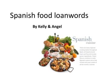 Spanish food loanwords