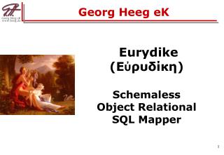 Eurydike ( Εὐρυδίκη ) Schemaless Object Relational SQL Mapper