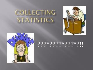 Collecting statistics