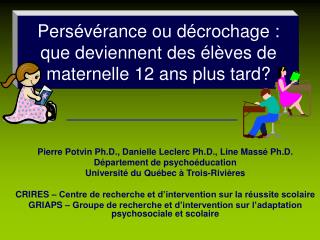 Persévérance ou décrochage : que deviennent des élèves de maternelle 12 ans plus tard?