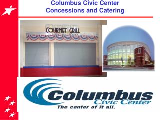 Columbus Civic Center Concessions and Catering