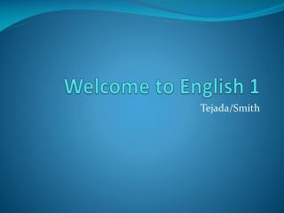 Welcome to English 1