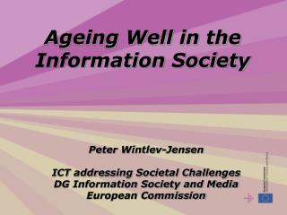 Ageing Well in the Information Society