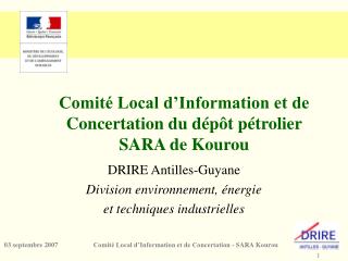 Comité Local d’Information et de Concertation du dépôt pétrolier SARA de Kourou