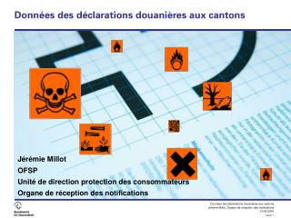 Données des déclarations douanières aux cantons