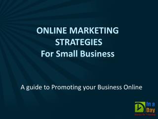 Online Marketing Strategies For Small Business
