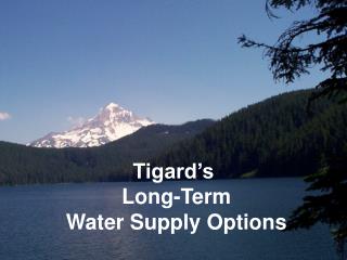 Tigard’s Long-Term Water Supply Options