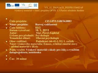 VY_32_INOVACE_PSYPS13360ZAP Výukový materiál v rámci projektu OPVK 1.5 Peníze středním školám