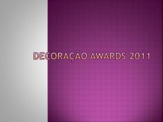 Decoração Awards 2011