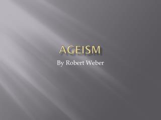 Ageism