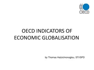 OECD INDICATORS OF ECONOMIC GLOBALISATION