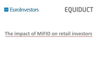 The impact of MiFID on retail investors