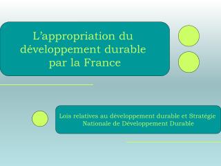 Lois relatives au développement durable et Stratégie Nationale de Développement Durable