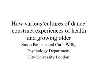 How various‘cultures of dance’ construct experiences of health and growing older