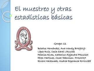 El muestreo y otras estadísticas básicas