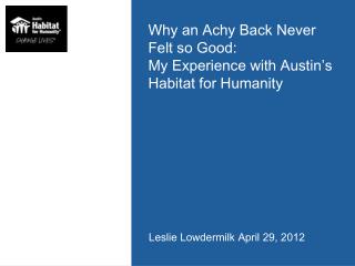 Why an Achy Back Never Felt so Good: My Experience with Austin’s Habitat for Humanity