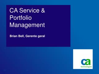 CA Service &amp; Portfolio Management