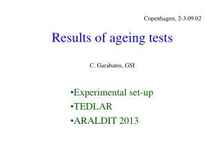 Results of ageing tests C. Garabatos, GSI