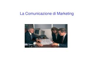 La Comunicazione di Marketing