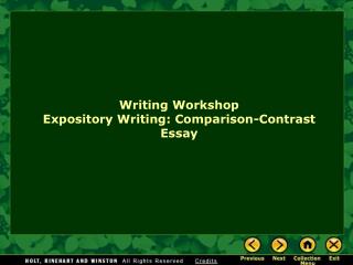 Writing Workshop Expository Writing: Comparison-Contrast Essay