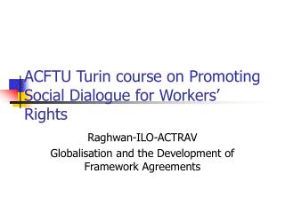ACFTU Turin course on Promoting Social Dialogue for Workers’ Rights