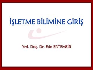 İŞLETME BİLİMİNE GİRİŞ