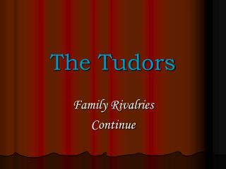 The Tudors