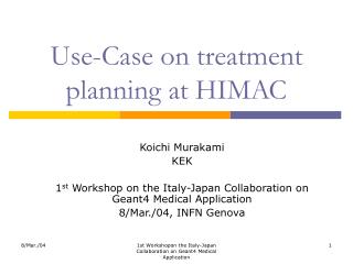 Use-Case on treatment planning at HIMAC