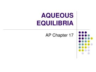 AQUEOUS EQUILIBRIA