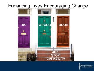 Enhancing Lives Encouraging Change