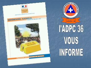 l'ADPC 36 VOUS INFORME