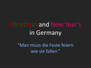 C h r i s t m a s and New Year’s in Germany