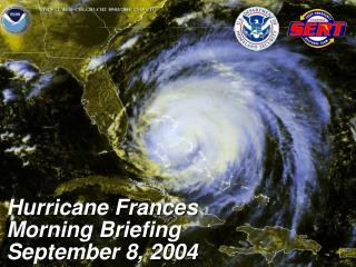 Hurricane Frances Morning Briefing September 8, 2004