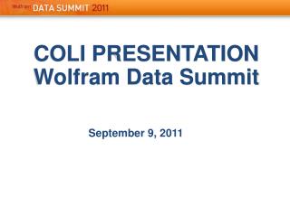 COLI PRESENTATION Wolfram Data Summit