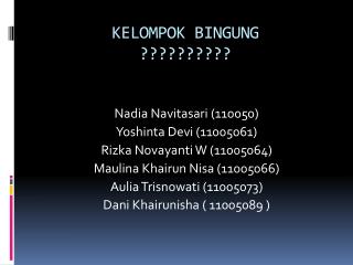 KELOMPOK BINGUNG ??????????