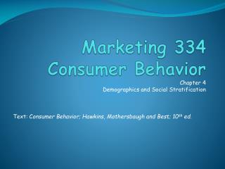 Marketing 334 Consumer Behavior