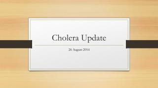 Cholera Update