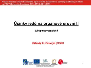 Účinky jedů na orgánové úrovni II Látky neurotoxické