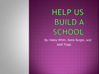 Help us build a school