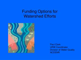 Funding Options for Watershed Efforts