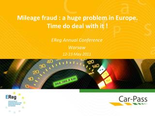 Mileage fraud : a huge problem in Europe. Time do deal with it !